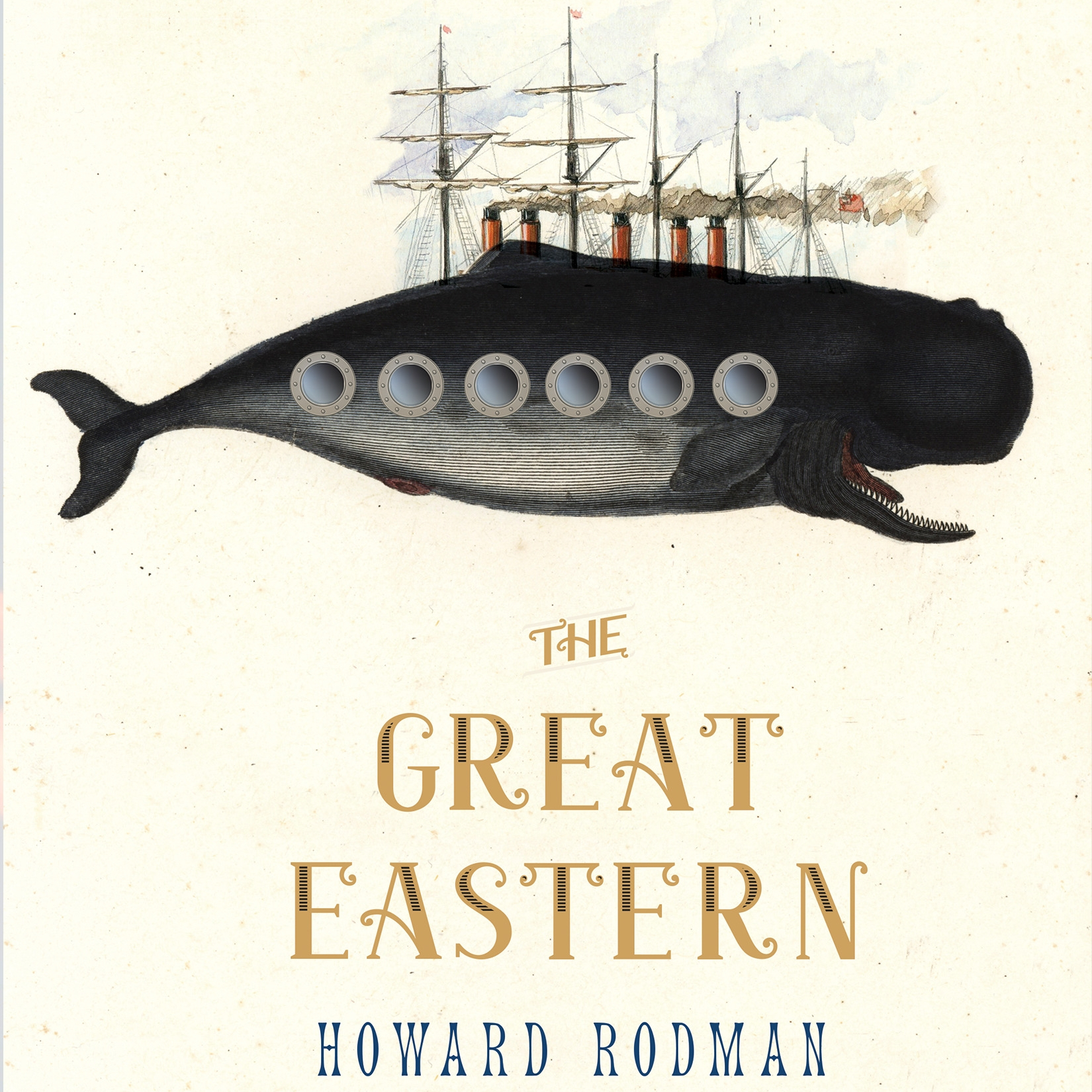 90. (July 2020) The Great Eastern by Howard Rodman