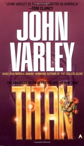 131. (March 2024) Titan, by John Varley