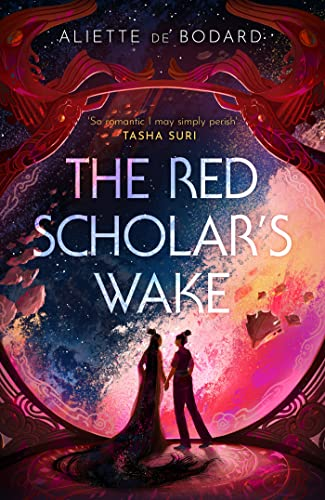 120. (April 2023) The Red Scholar's Wake by Aliette de Bodard