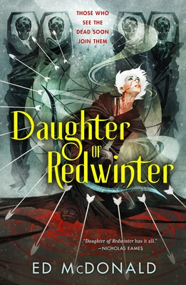 121. (May 2023) Daughter of Redwinter, by Ed McDonald