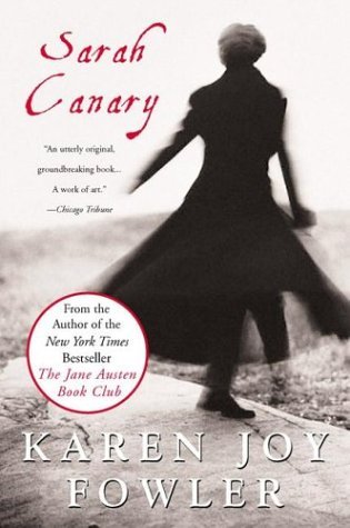 82. (October 2019) Sarah Canary by Karen Joy Fowler