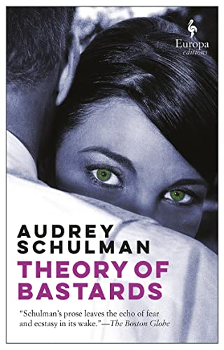 122. (June 2023) Theory of Bastards, by Audrey Schulman